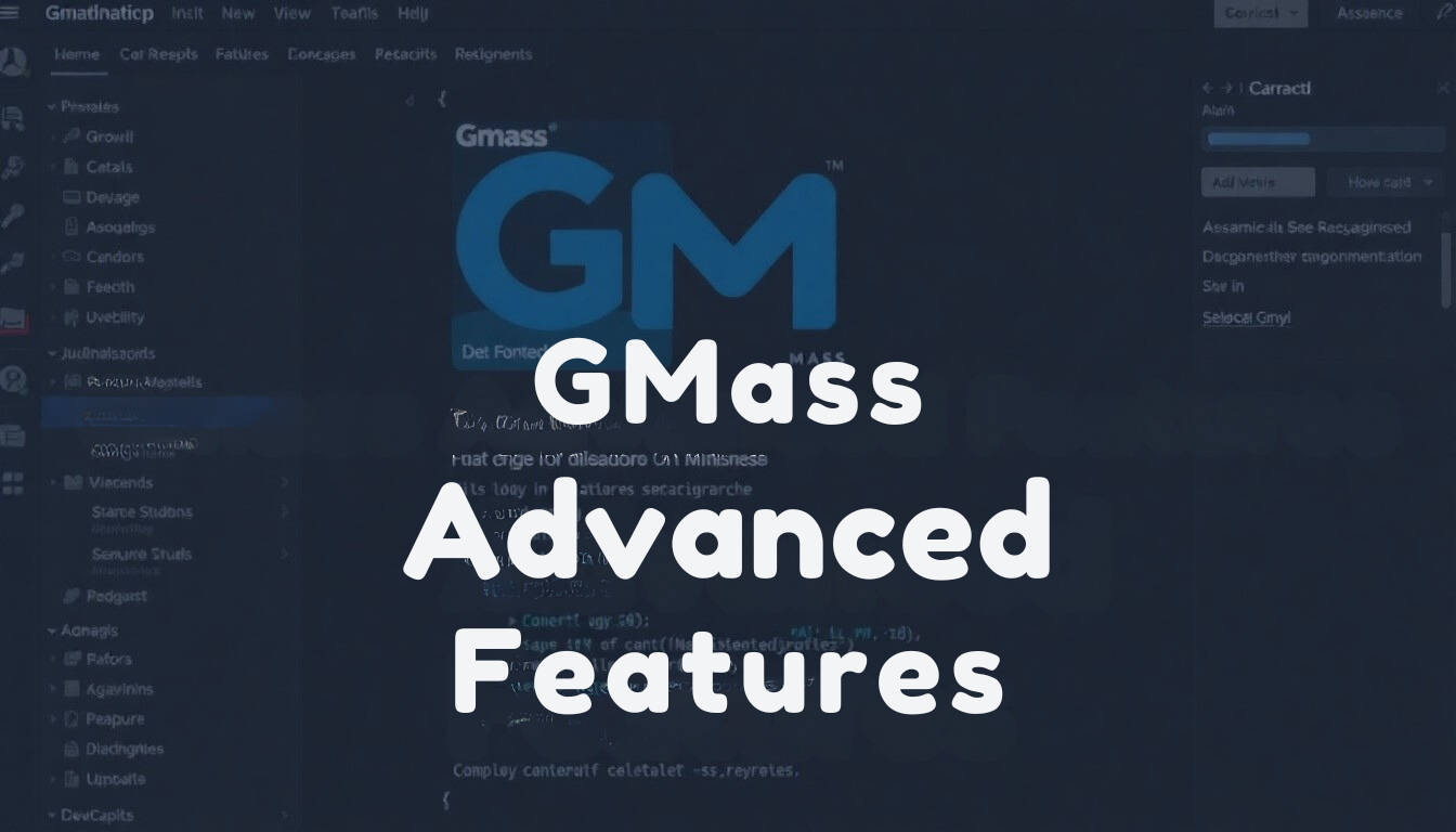 Gmass Advanced Features Elevate Your Email Campaigns